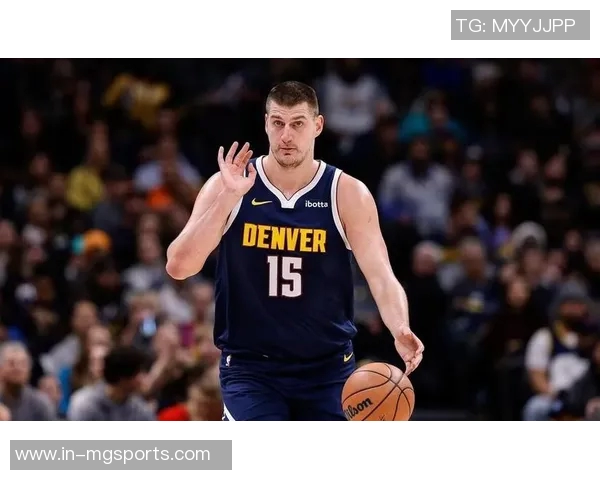 约基奇赛季前14场创历史中锋记录400分150板150助成就辉煌